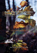 North American Agroforesty: An Integrated Science and Practice2
