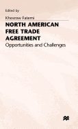 North American Free Trade Agreement: Opportunities and Challenges