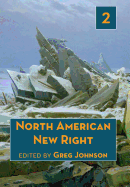 North American New Right, Vol. 2