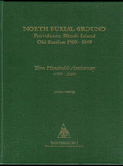 North Burial Ground, Providence, Rhode Island: Old Section, 1700-1848