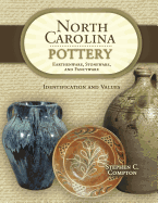 North Carolina Pottery: Earthenware, Stoneware, and Fancyware