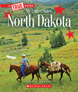 North Dakota (a True Book: My United States)