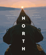 North: Finding Place in Alaska