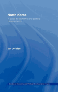North Korea: A Guide to Economic and Political Developments
