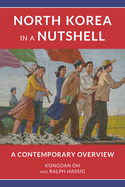 North Korea in a Nutshell: A Contemporary Overview