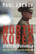 North Korea: State of Paranoia