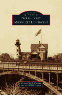 North Point Milwaukee Lighthouse