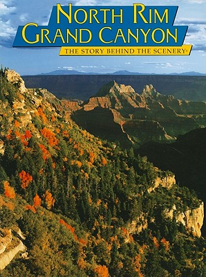 North Rim Grand Canyon - Rudd, Connie, and Butcher, Russell D (Editor), and DenDooven, K C (Designer)