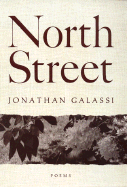 North Street: Poems - Galassi, Jonathan