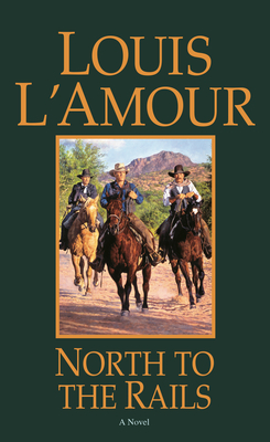 North to the Rails - L'Amour, Louis
