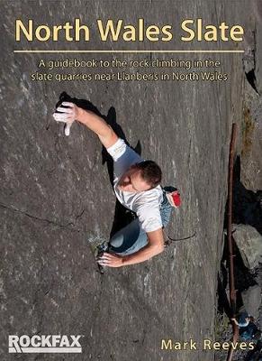 North Wales Slate (Rockfax) - Reeves, Mark