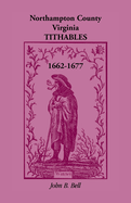 Northampton County, Virginia Tithables, 1662-1677