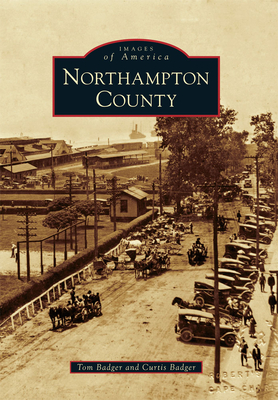 Northampton County - Badger, Curtis, and Badger, Tom