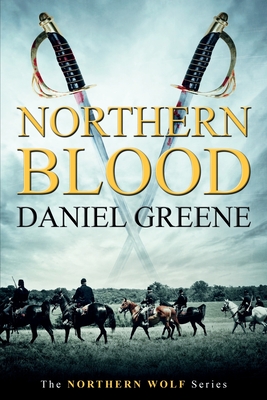 Northern Blood - Greene, Daniel