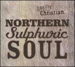 Northern Sulphuric Soul [Bonus Tracks]