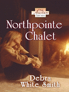 Northpointe Chalet