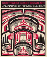 Northwest Coast Indian Art: An Analysis of Form