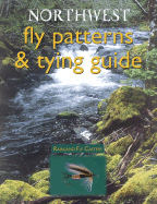 Northwest Fly Patterns & Tying Guide