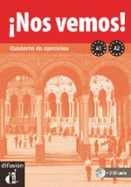 Nos vemos!: Cuaderno de ejercicios + audio MP3 descargable (A1 + A2)