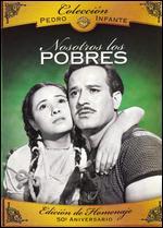 Nosotros Los Pobres