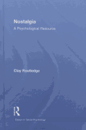 Nostalgia: A Psychological Resource