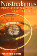 Nostradamus: Predictions for the 21st Century