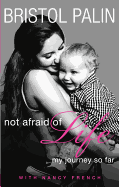 Not Afraid of Life
