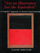 'Not an Illustration But the Equivalent': A Cognitive Approach to Abstract Expressionism
