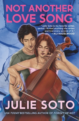 Not Another Love Song - Soto, Julie