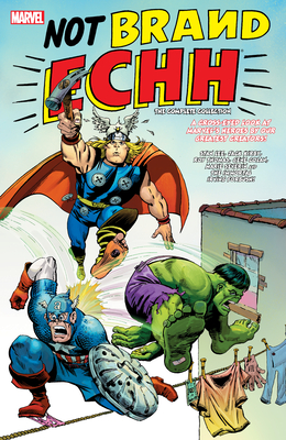 Not Brand Echh: The Complete Collection - Lee, Stan, and Thomas, Roy, and Friedrich, Gary