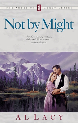 Not by Might - Lacy, Al