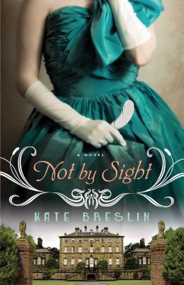Not by Sight - Breslin, Kate