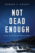 Not Dead Enough