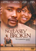Not Easily Broken