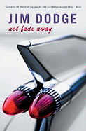 Not Fade Away