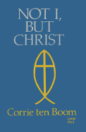 Not I, But Christ