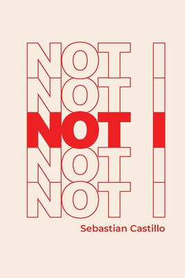 Not I - Castillo, Sebastian