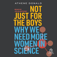 Not Just for the Boys: Why We Need More Women in Science
