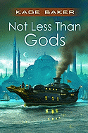 Not Less Than Gods