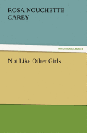 Not Like Other Girls