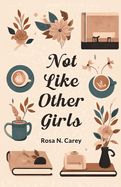 Not Like Other Girls