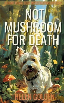 Not Mushroom For Death - Golden, Helen