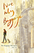 Not My Baggage