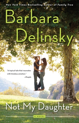 Not My Daughter - Delinsky, Barbara