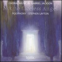 Not No Faceless Angel - Clare O'Connell (cello); Katherine Bicknell (flute); Polyphony (choir, chorus); Stephen Layton (conductor)