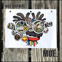 Not Normal - moe.