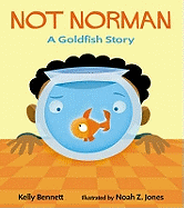 Not Norman: A Goldfish Story