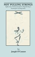 Not Pulling Strings: Application of Neuro-Linguistic Programming to Teaching and Learning Music