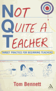 Not Quite a Teacher: Target Practice for Beginning Teachers