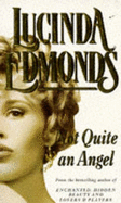 Not Quite an Angel - Edmonds, Lucinda
